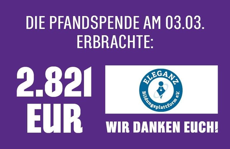 2.821 Euro Becherpfand für die Eleganz Bildungsplattform